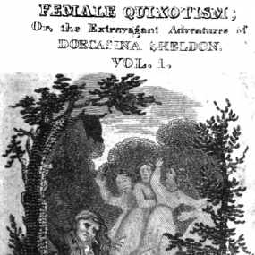 Frontispiece of Boston edition, 1825, vol. 1, of "Female Quixotism; Or, the Romantic Opinions and Extravagant Adventures of  Dorcasina Sheldon" by Tabitha Tenney, first published in ?1799. The title appears, abbreviated, over a scene of four women registering horror at a male figure sitting under a tree.