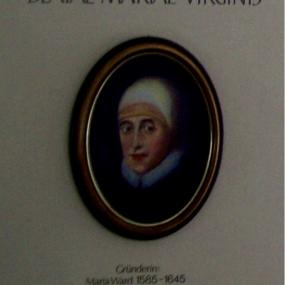 Oval-framed portrait of Mary Ward. She is wearing a smooth white cap that covers her whole head, and dark clothing with a white collar. An inscription mostly in Latin, with a single German word, reads above the picture "Institut Beatae Mariae Virginis" and below "Gründerin [Founder] Maria Ward 1585-1645."