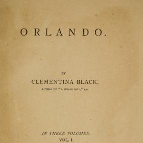 Title page of Clementina Black's second novel, "Orlando", 1879 (1880 on title-page), vol. 1. This story contrasts a lost world of romance with a modern world in which women can be self-directed.